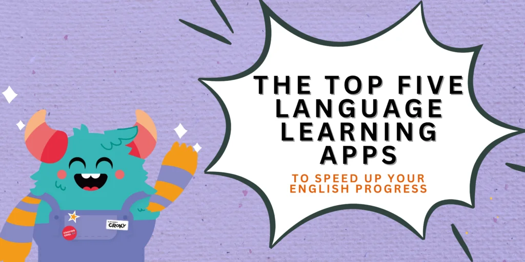 Mascot Croky next to the title 'The top five language learning apps to speed up your English progress'